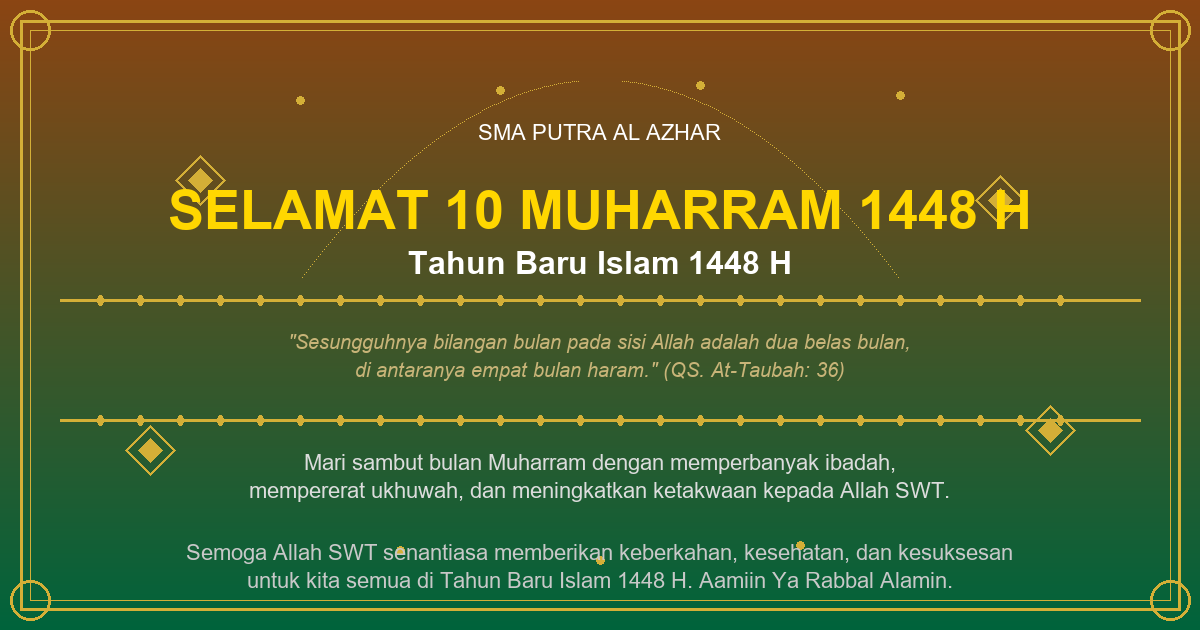 SMA PUTRA AL AZHAR - Selamat 10 Muharram 1448 H