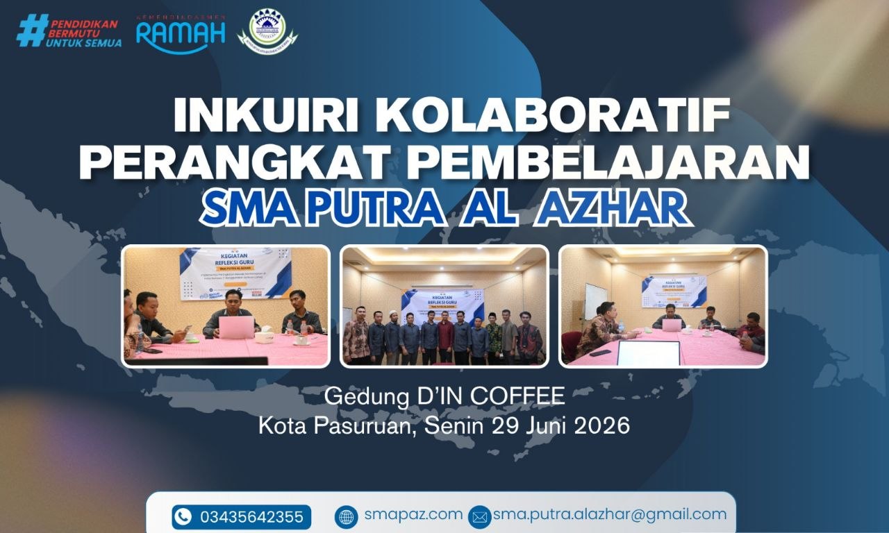 SMA PUTRA AL AZHAR - Kegiatan Inquiry Kolaboratif Guru dan Pengawas